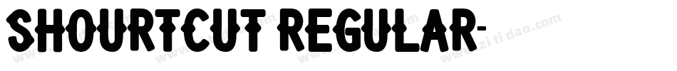 Shourtcut Regular字体转换